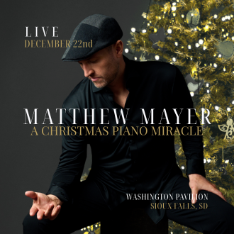 Advertising artwork for Matthew Mayer: A Christmas Piano Miracle — Matthew Mayer seated in black with a flat cap before a gold-lit Christmas tree, titled Live, December 22nd, Washington Pavilion, Sioux Falls, SD